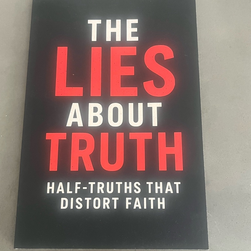 The Lies About Truth Book Christian Faith Signed Book